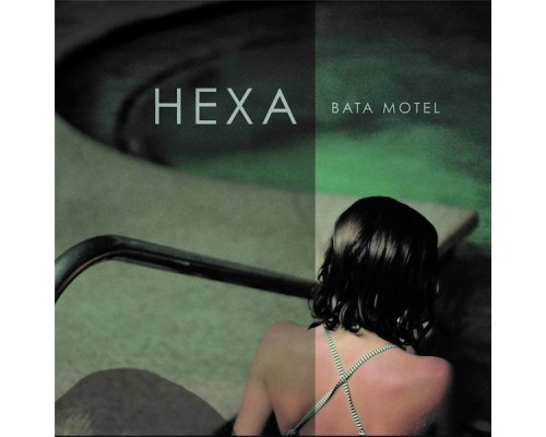 Hexa - Bata Motel