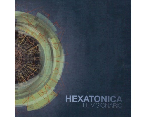 Hexatonica - El Visionario