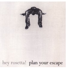 Hey Rosetta! - plan your escape