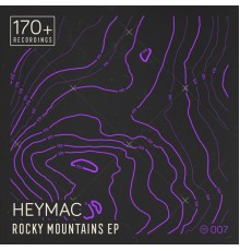 Heymac - Rocky Mountains EP