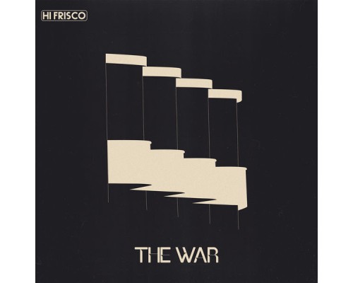 Hi Frisco - The War