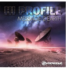 Hi Profile - Message 2 Earth