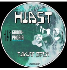 Hiast - Takin' Over