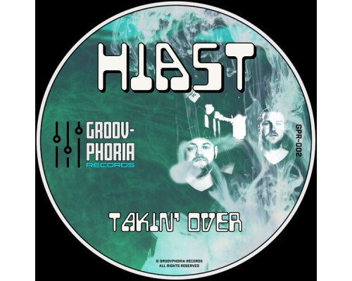 Hiast - Takin' Over