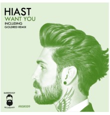 Hiast - Want You