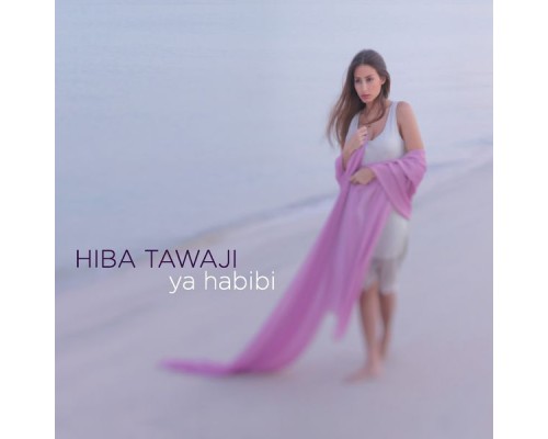 Hiba Tawaji - Ya Habibi