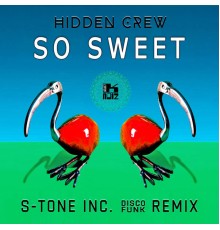 Hidden Crew - So Sweet