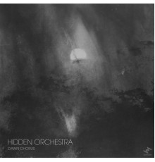 Hidden Orchestra - Dawn Chorus