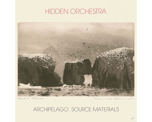 Hidden Orchestra - Archipelago (Source Materials)