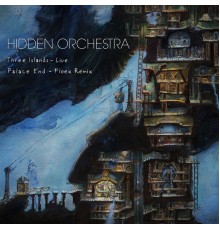 Hidden Orchestra - Three Islands