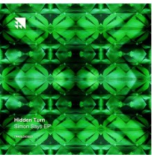 Hidden Turn - Simon Says EP (Original Mix)