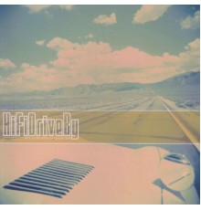 Hifidriveby - Life's Not the Book You've Been Sold (Deluxe)