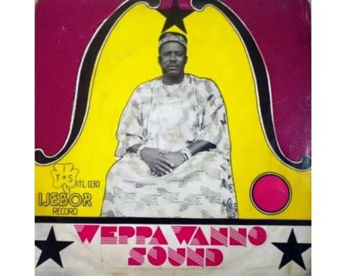 High Chief HON Vincent Ugabi Dance Band of Africa - Weppa Wanno Sound Vol3