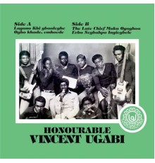 High Chief HON Vincent Ugabi Dance Band of Africa - Honourable Vincent Ugabi