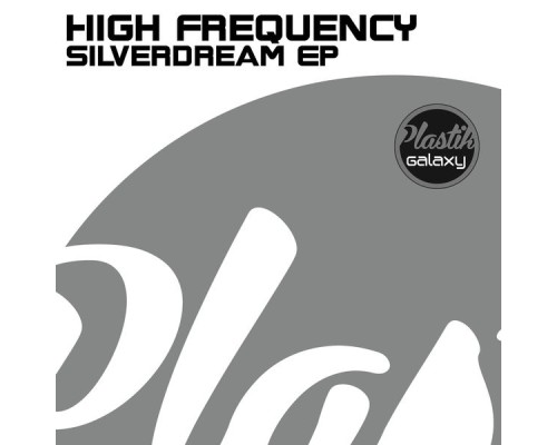 High Frequency - Silverdream EP