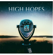 High Hopes - Sights & Sounds