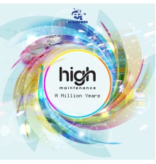 High Maintenance - A Million Years