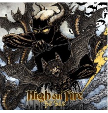 High On Fire - Bat Salad