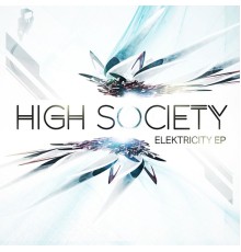 High Society DNB - Elektricity EP