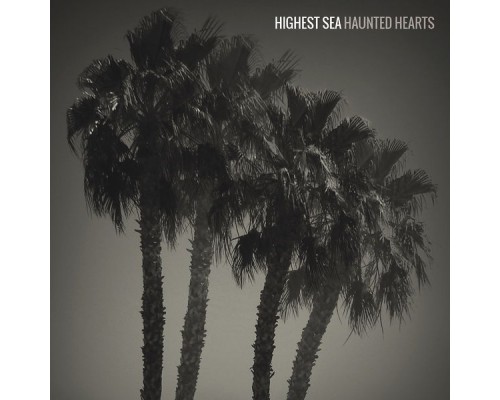 Highest Sea - Haunted Hearts