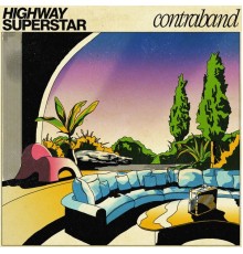 Highway Superstar - Contraband