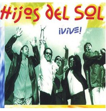 Hijos Del Sol - Vive