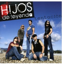 Hijos de Leyenda - Tentación