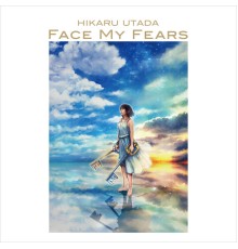 Hikaru Utada - Face My Fears