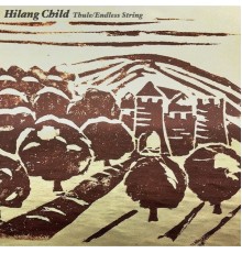 Hilang Child - Thule / Endless String