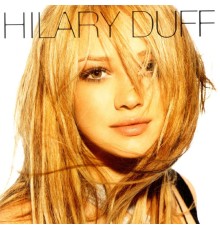 Hilary Duff - Hilary Duff