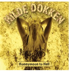 Hilde Dokken - Honeymoon to Hell