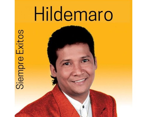 Hildemaro - Siempre Exitos