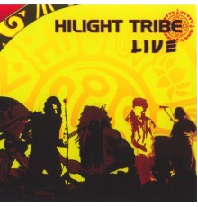 Hilight Tribe - Hilight tribe live