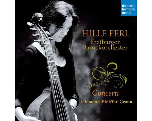 Hille Perl - Telemann/Pfeiffer/Graun: Concerti