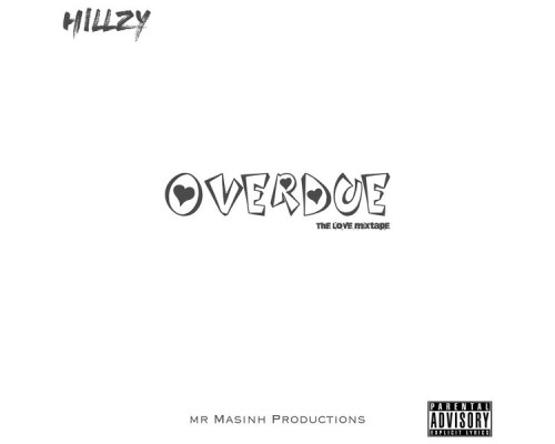 Hillzy - Overdue (The Love Mixtape)