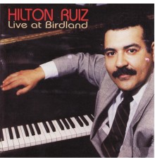 Hilton Ruiz - Live At Birdland