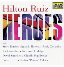 Hilton Ruiz - Heroes