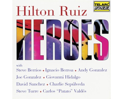 Hilton Ruiz - Heroes