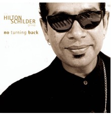 Hilton Schilder - No Turning Back