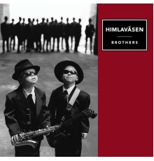 Himlaväsen - Brothers