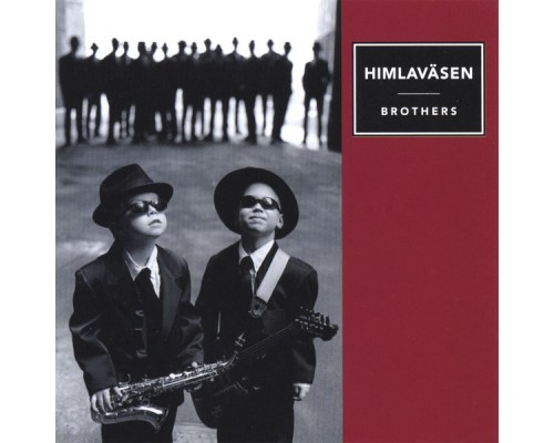 Himlaväsen - Brothers