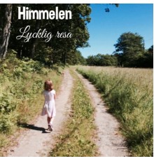 Himmelen - Lycklig Resa