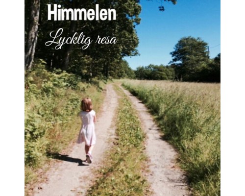 Himmelen - Lycklig Resa