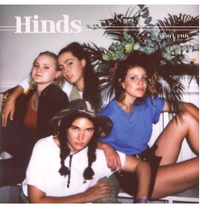 Hinds - I Don't Run