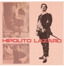 Hipolito Lazaro - Hipólito Lázaro: Romanzas de Zarzuela