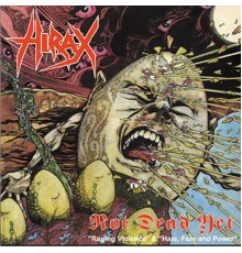 Hirax - Not Dead Yet