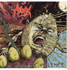 Hirax - Raging Violence