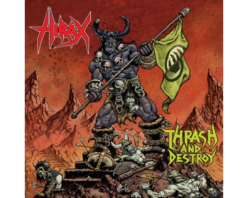 Hirax - Thrash and Destroy