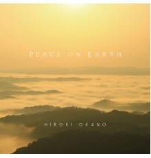 Hiroki Okano - Peace on Earth