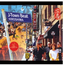 Hiroshima - J-Town Beat